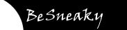 BeSneaky